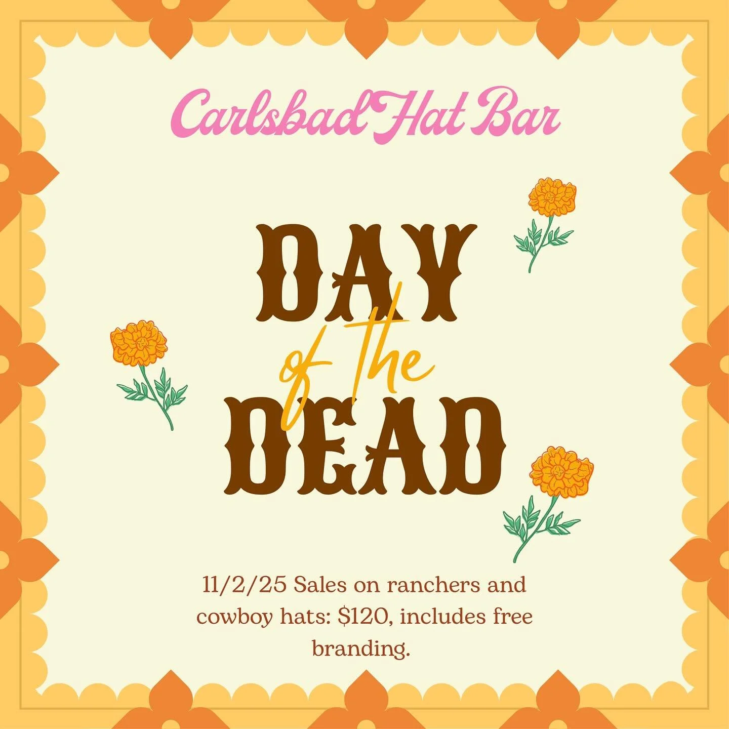 D&iacute;a De Los Muertos at the Hat Bar Carlsbad! ✨💀

Snag a new rancher or cowboy hat tomorrow for $120 or BYOB (bring your own brim) and don&rsquo;t forget, free branding with any hat/accessory purchase!

📍550 Carlsbad Village Dr
.
.

#HatBar #W