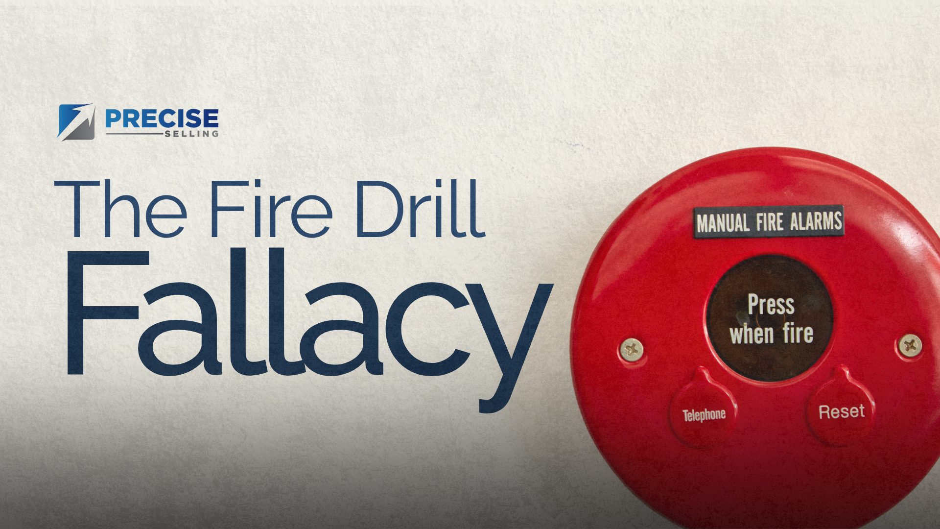 The Fire Drill Fallacy