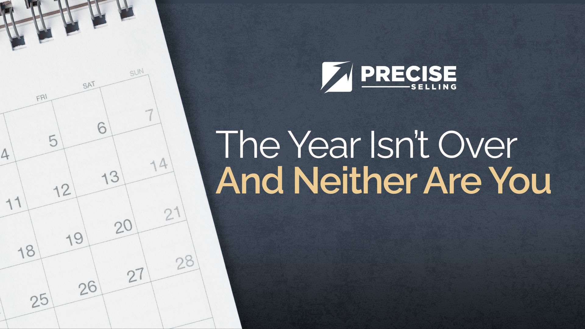 The Year Isn’t Over… and Neither Are You
