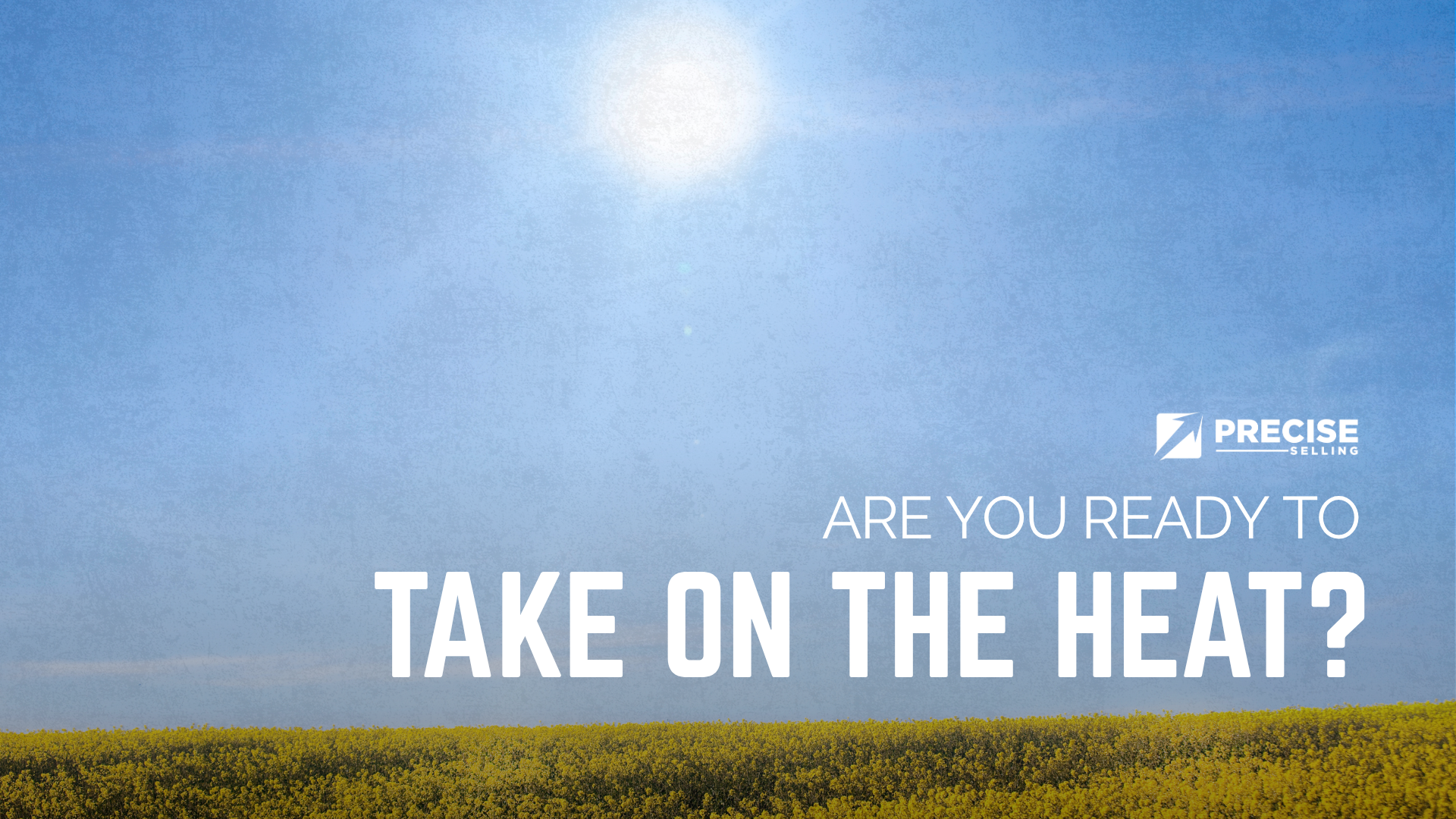 Are You Ready to Take on the Heat?