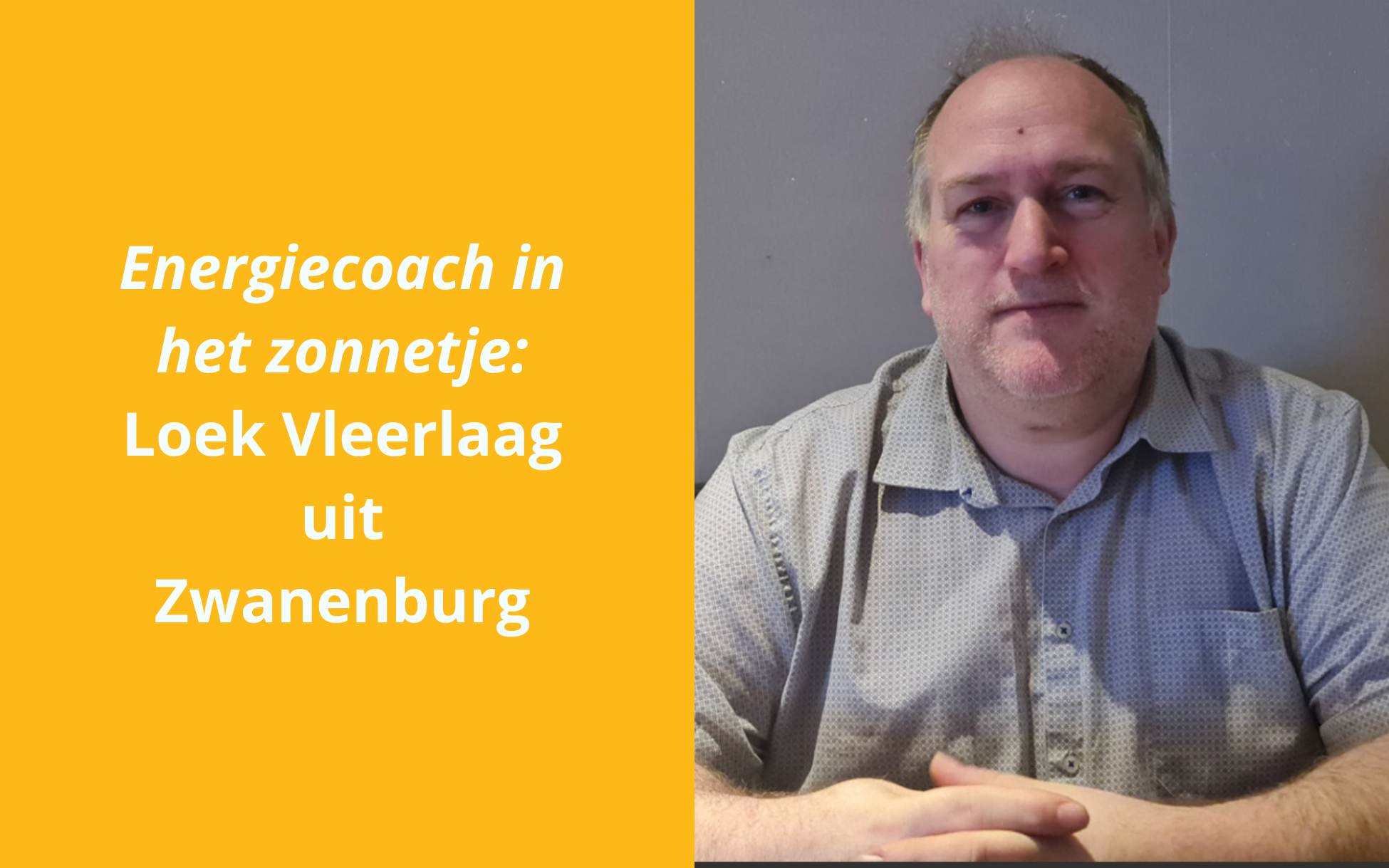 Energiecoach in het zonnetje: Loek uit Zwanenburg