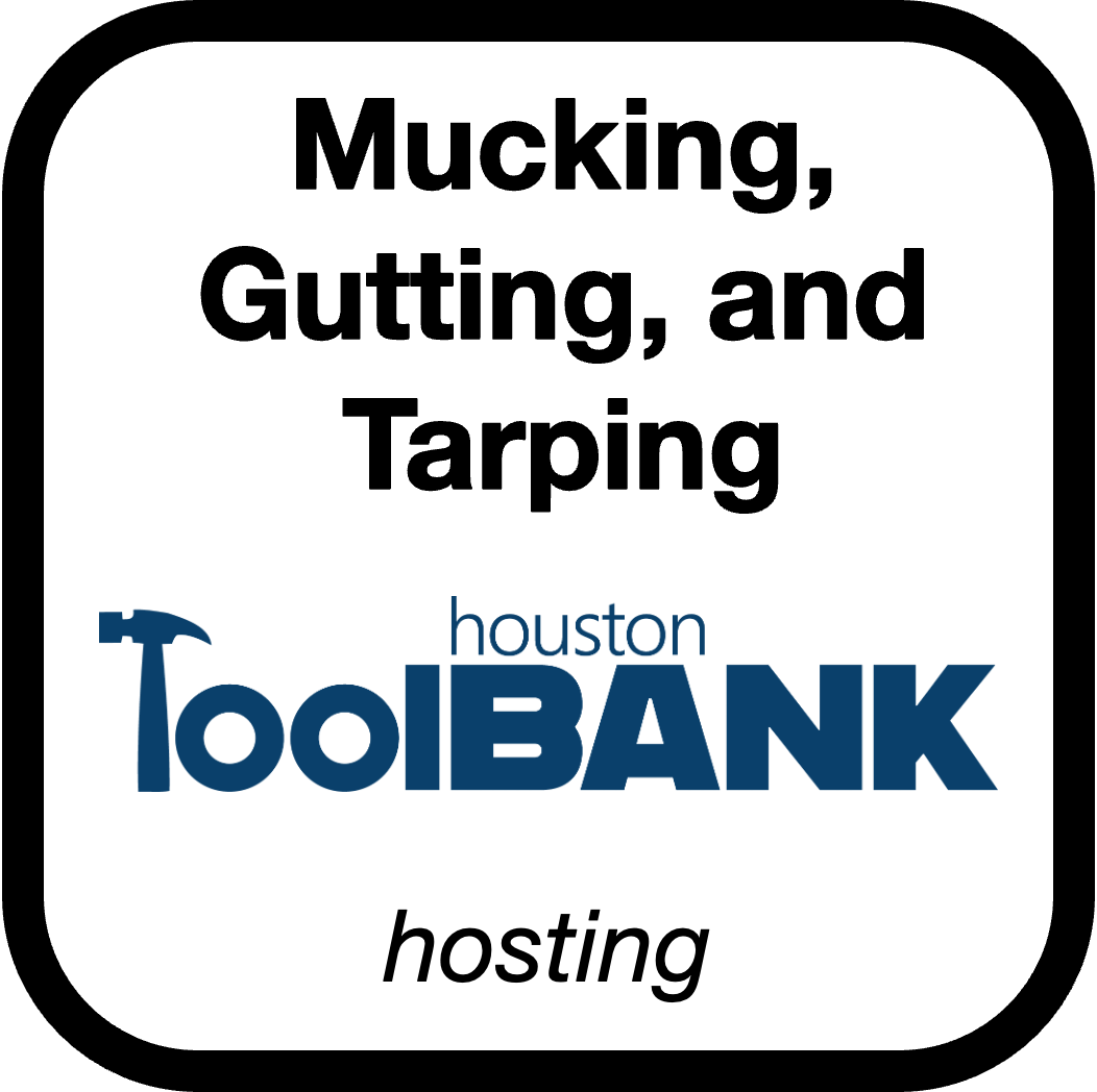 Mucking, Gutting, and Tarping at the Houston ToolBank