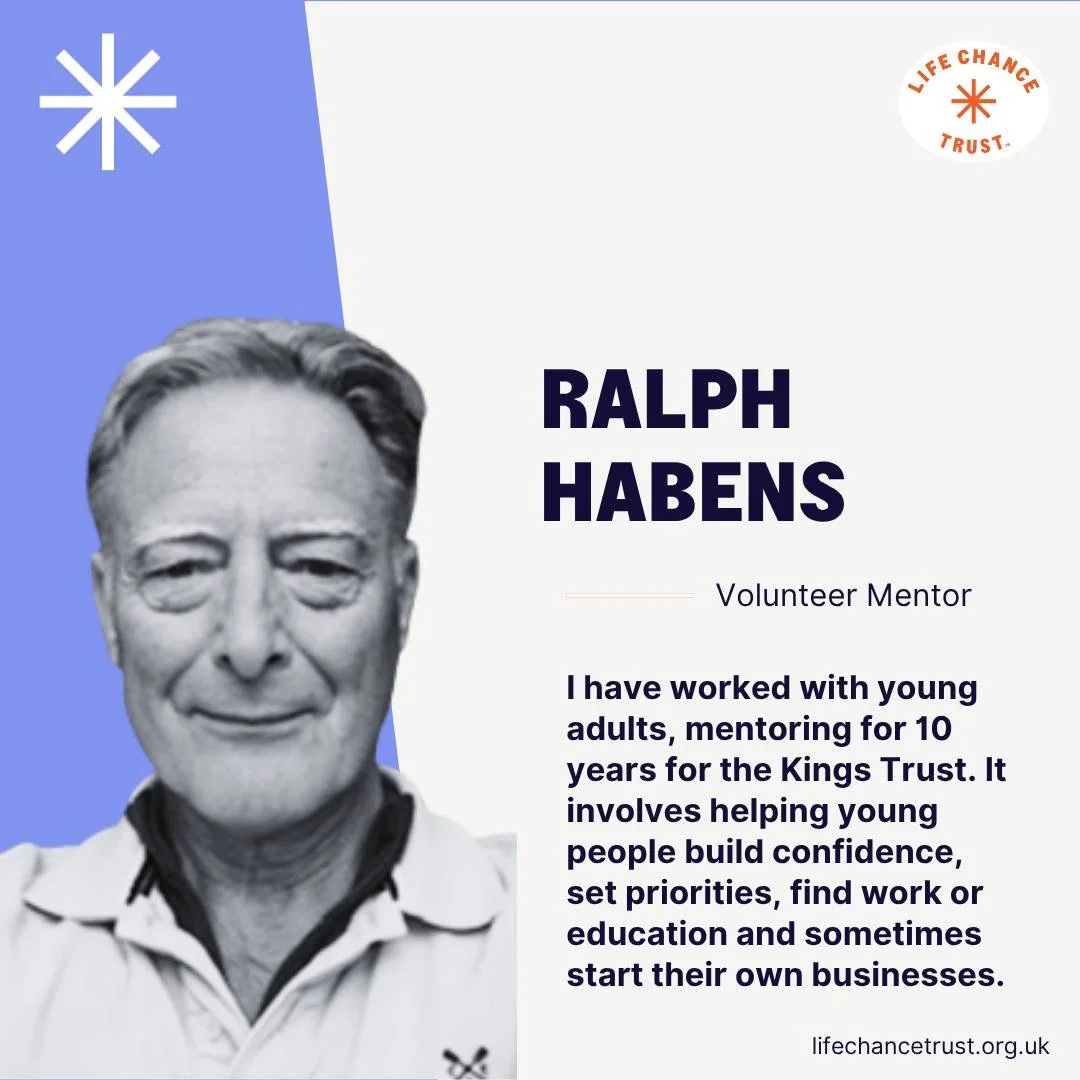 Welcome Ralph!
Ralph is a new mentor with us, he has mentored for the past 10 years for the Kings Trust, working with young adults. He helps young people build confidence, set priorities, find work or education and sometimes start their own businesse