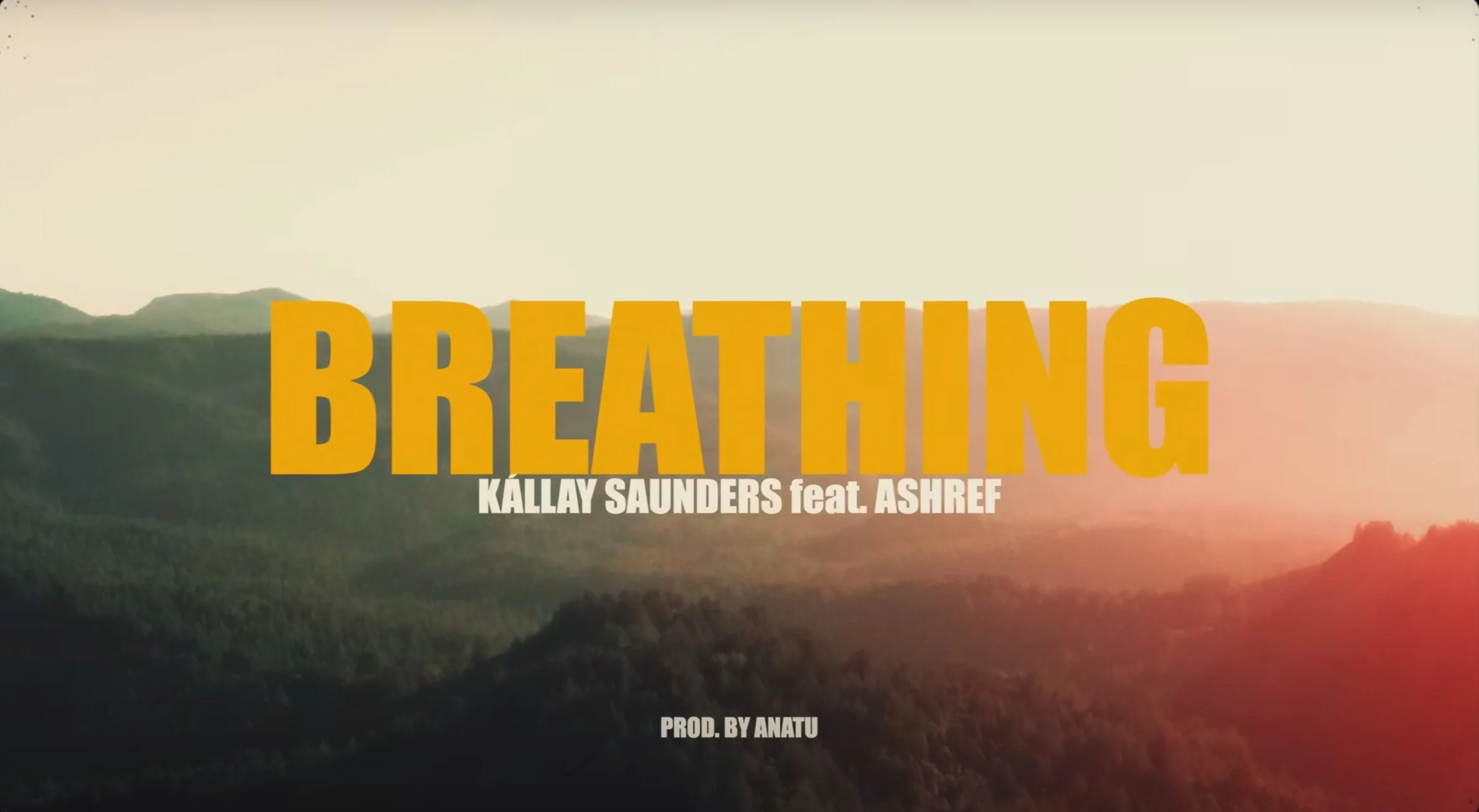 Kállay Saunders feat. Ashref - "Breathing"