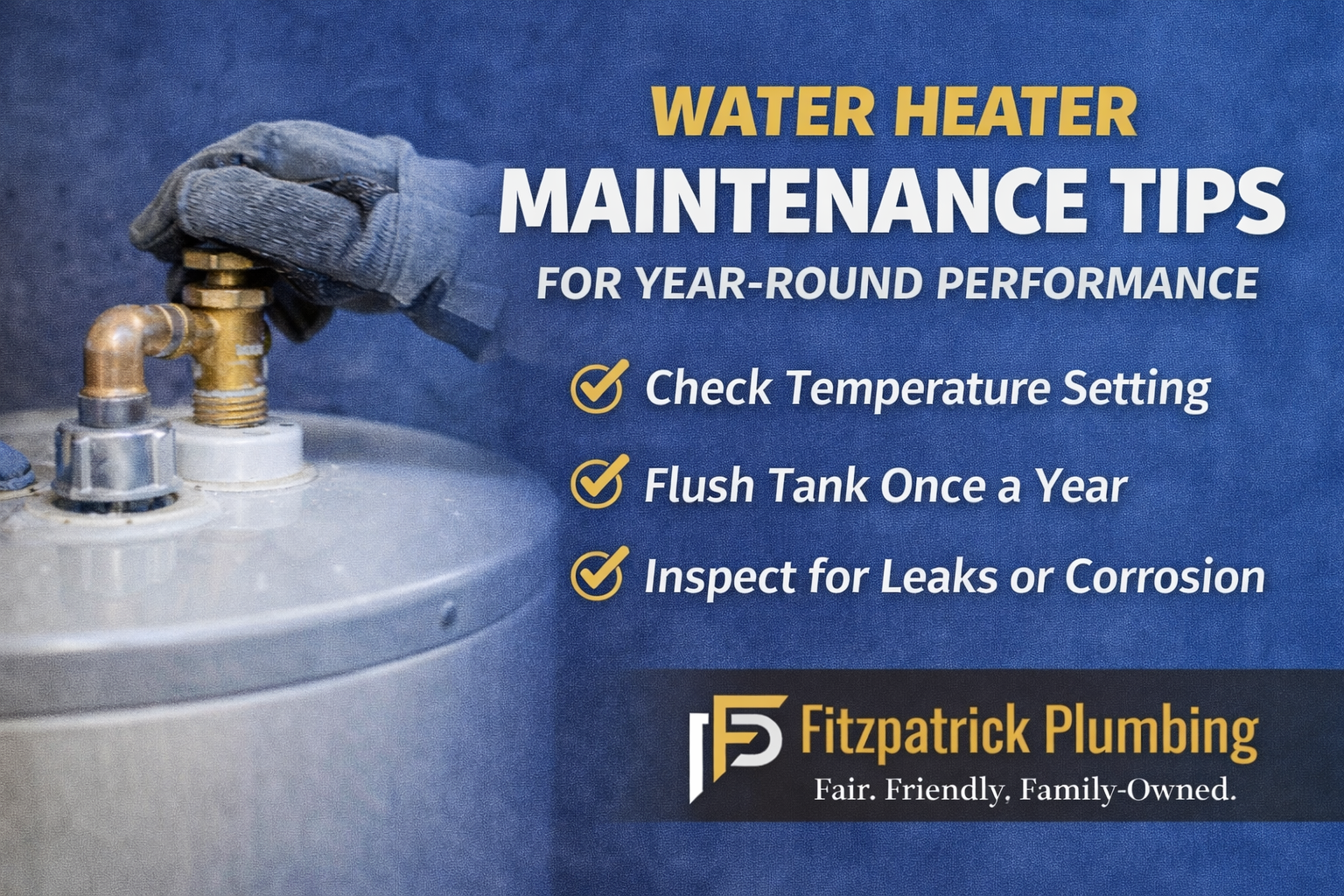 The Homeowner’s Guide to Maintaining Your Water Heater Year-Round
