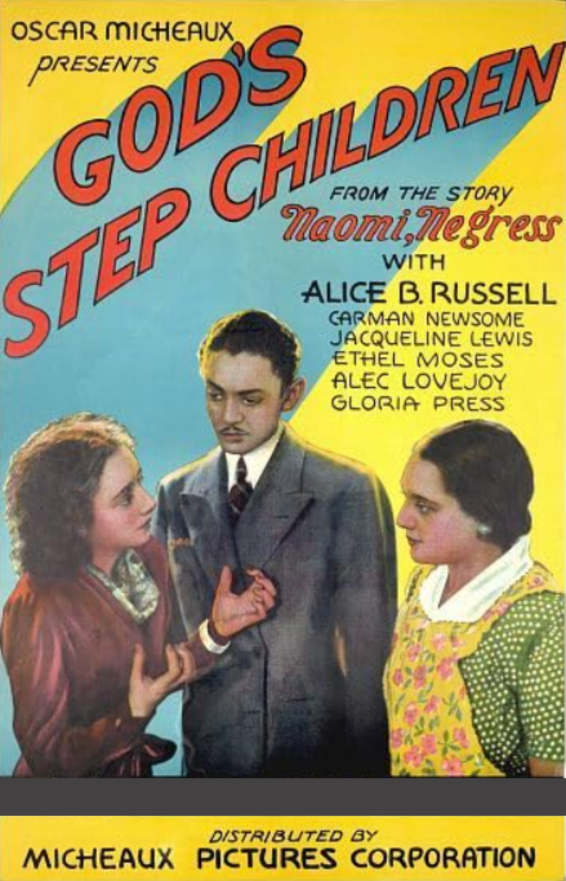 A MONTH OF MICHEAUX - GOD’S STEP CHILDREN