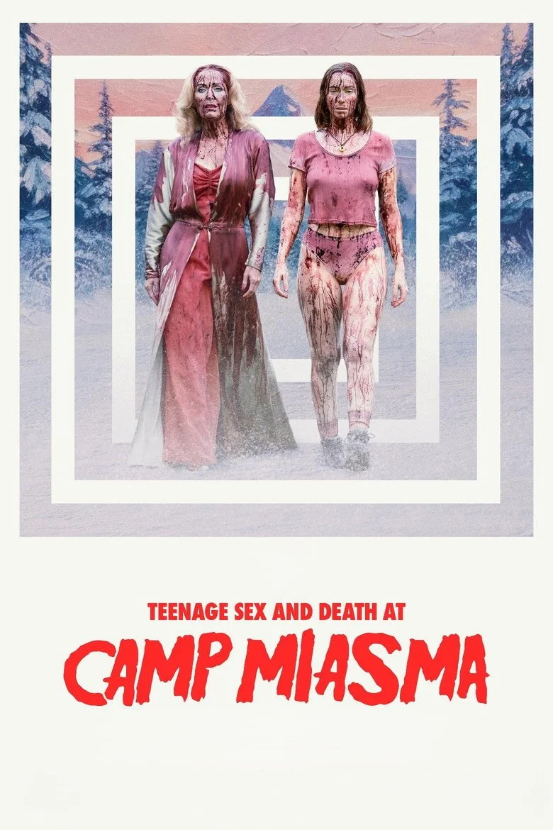 TEENAGE SEX AND DEATH AT CAMP MIASMA