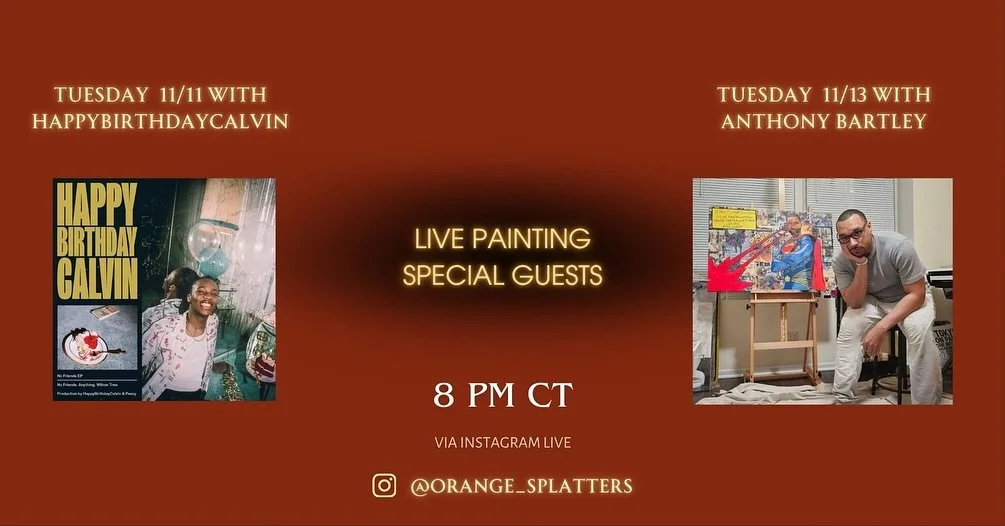 LIVE PAINTING ON IG LIVE TONIGHT AND THURSDAY 8PM 

With new special guests! 

Tonight Tuesday 11/11 - @happybirthdaycalvin 

Thursday Evening 11/13 - @fadingroyalty 

Join us for casual convo about art, hot topics and more!