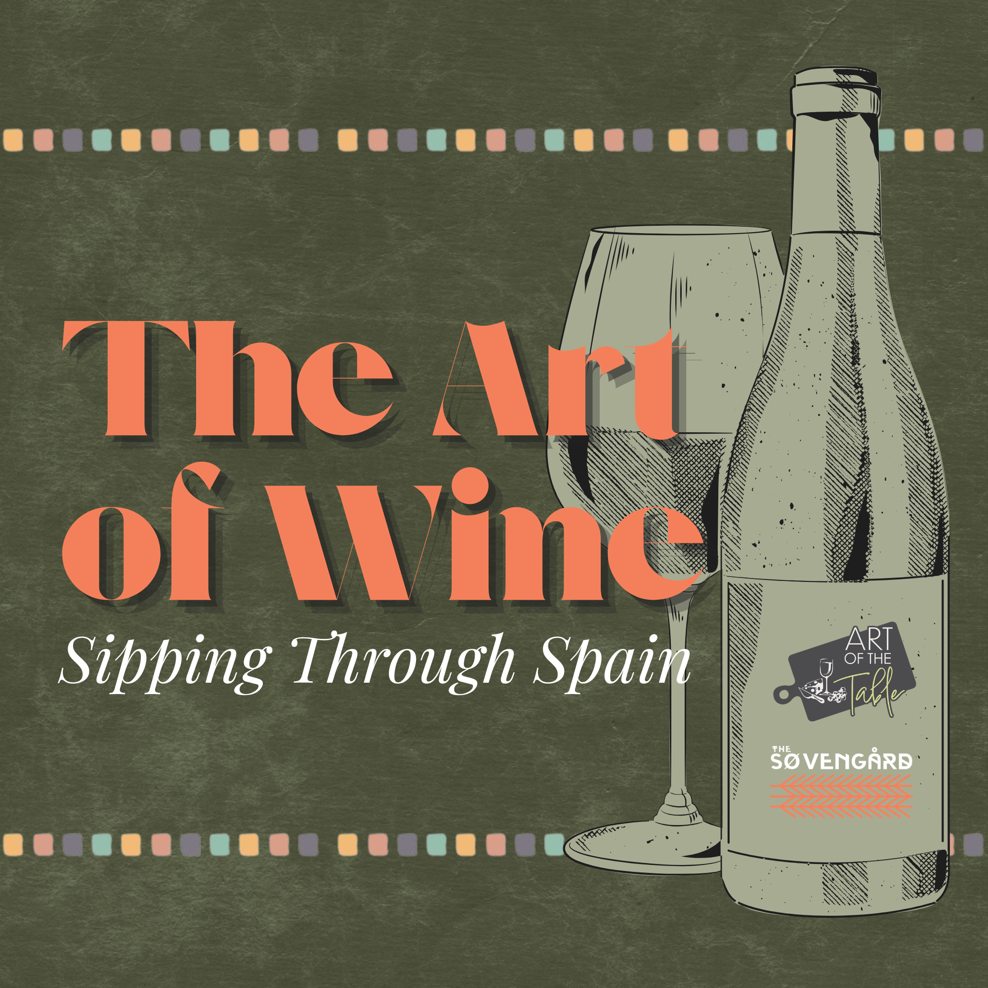 The Art of Wine | SIPPING THROUGH SPAIN