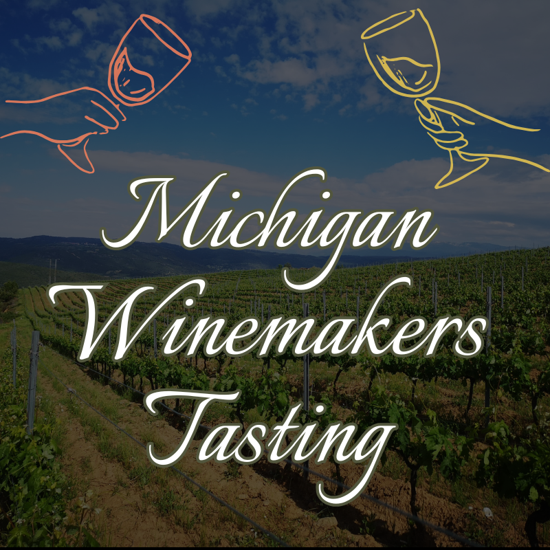 Michigan Winemakers Tasting