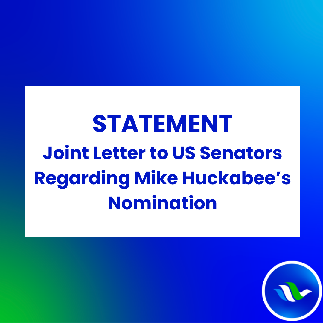 Joint Letter to US Senators Regarding Mike Huckabee’s Nomination