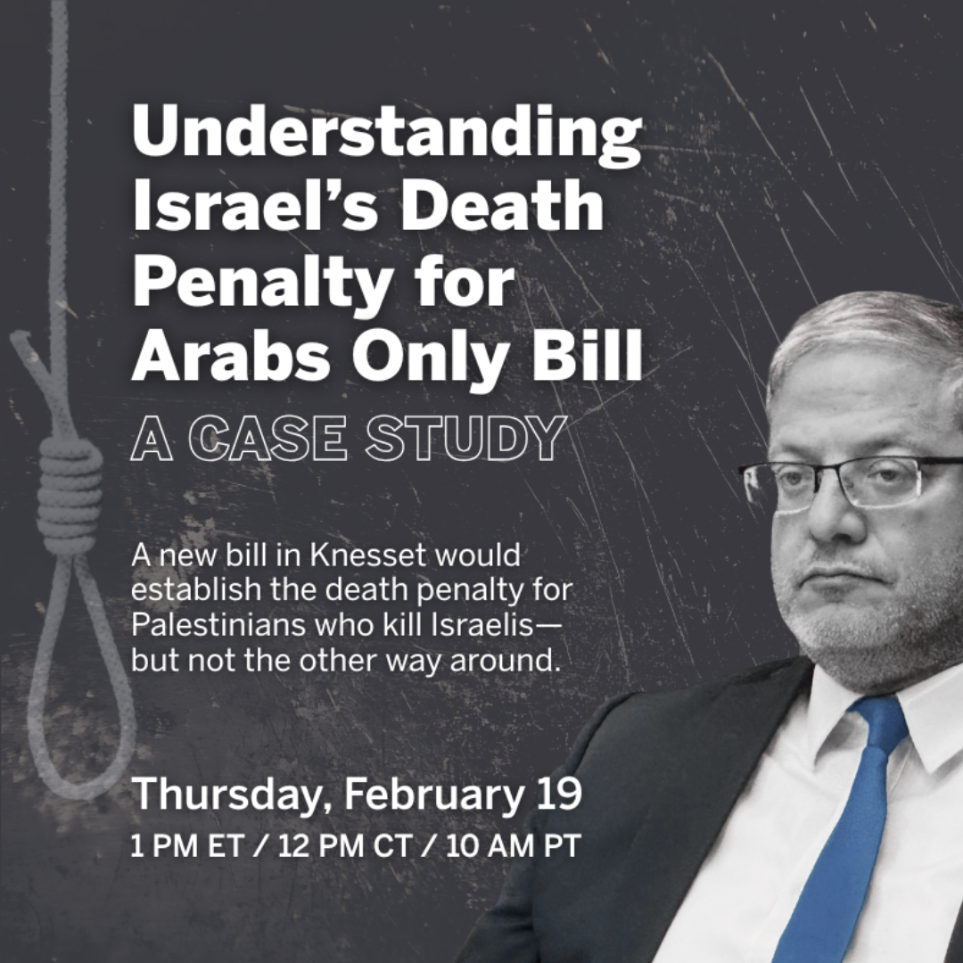 Understanding Israel’s Death Penalty for Arabs Only Bill