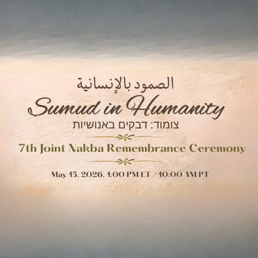 Sumud in Humanity: Joint Nakba Remembrance Ceremony