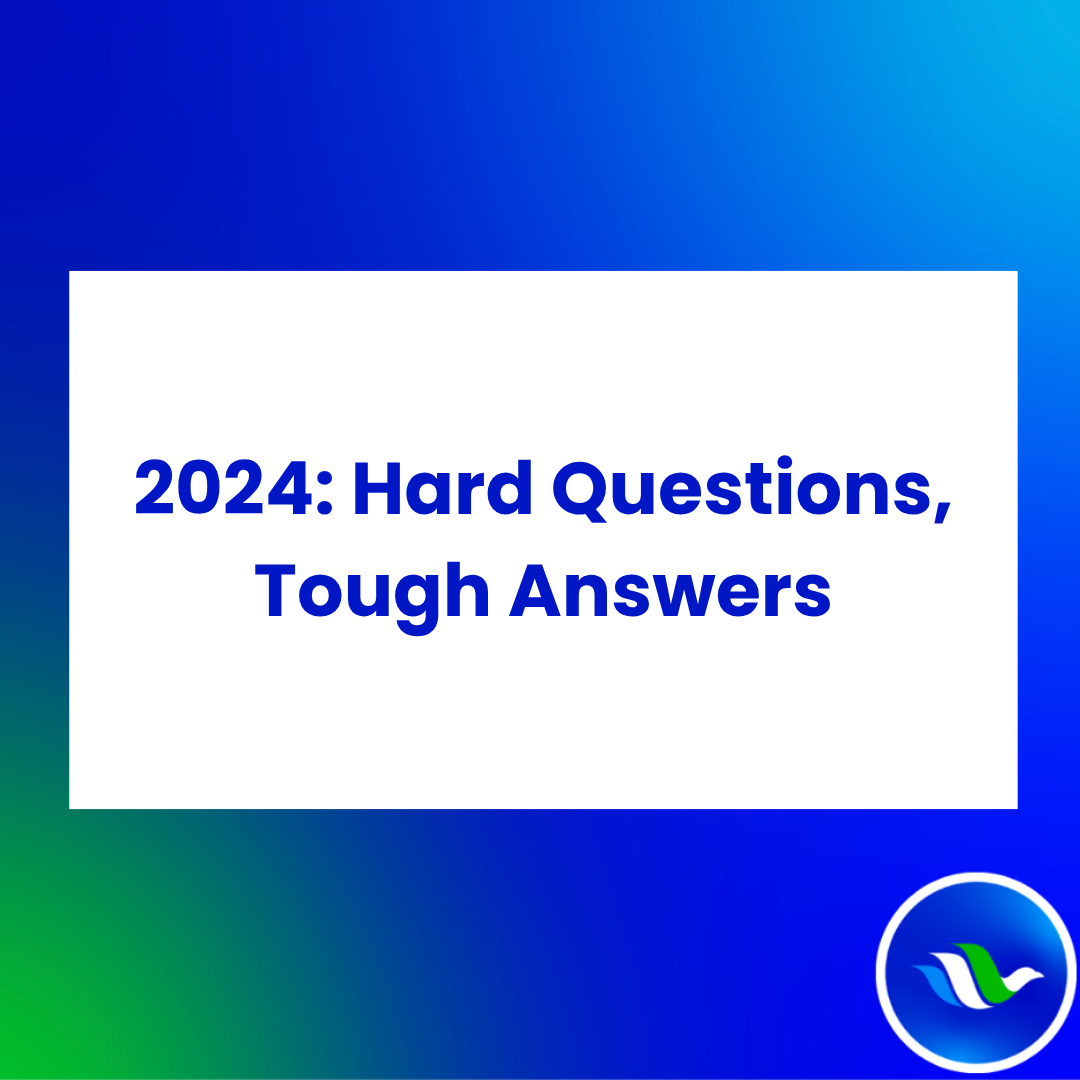 2024 (Hard Questions, Tough Answers- January 6, 2025)