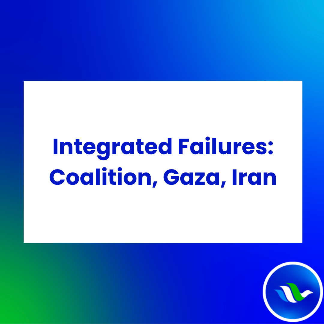 Integrated failures: coalition, Gaza, Iran (Yossi Alpher - June 9, 2025)