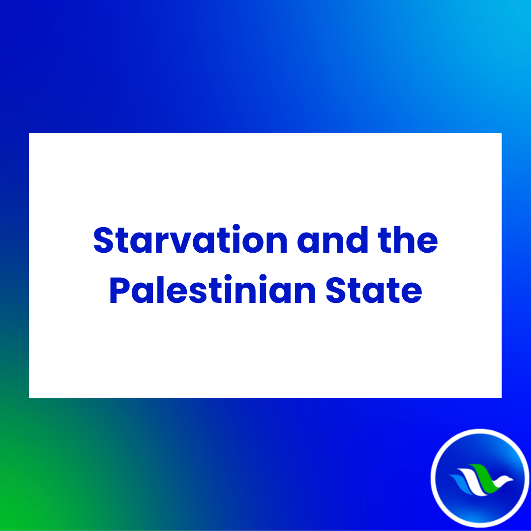 Starvation and the Palestinian State
