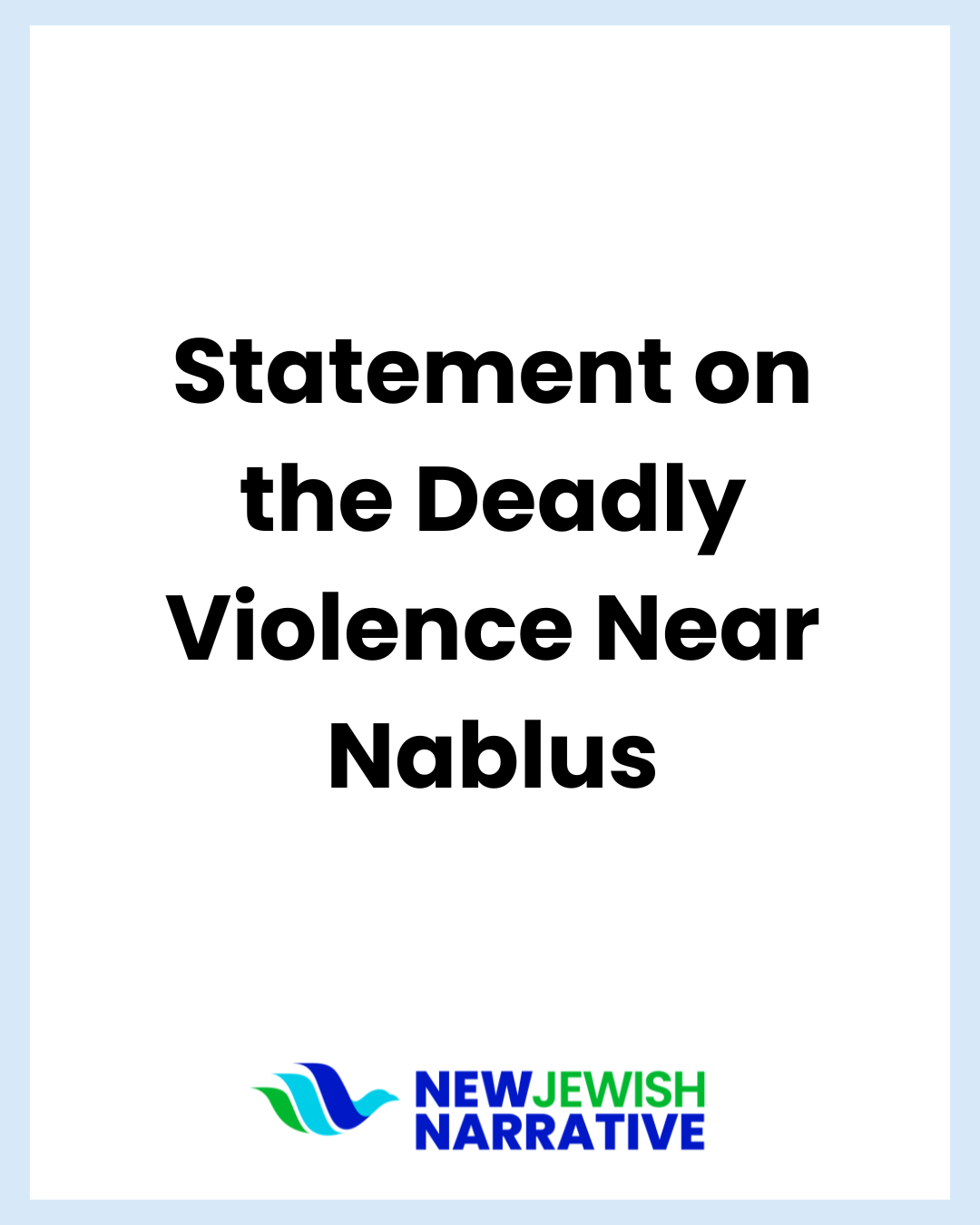 Statement on the Deadly Violence Near Nablus
