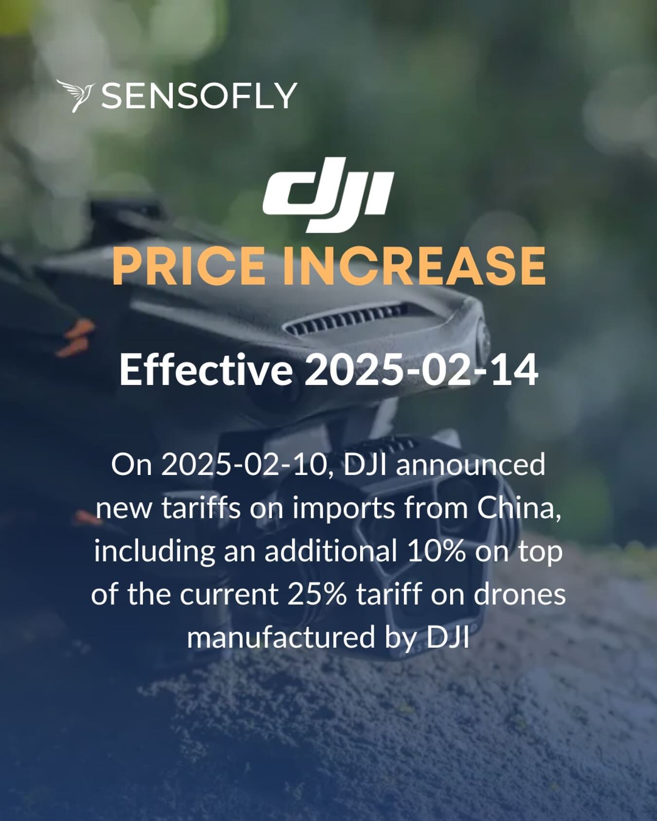 Price increase on DJI drones starting Feb 14 due to Tarrifs! On 2025-02-10, DJI announced new tariffs on imports from China, including an additional 10% on top of the current 25% tariff on drones manufactured by DJI