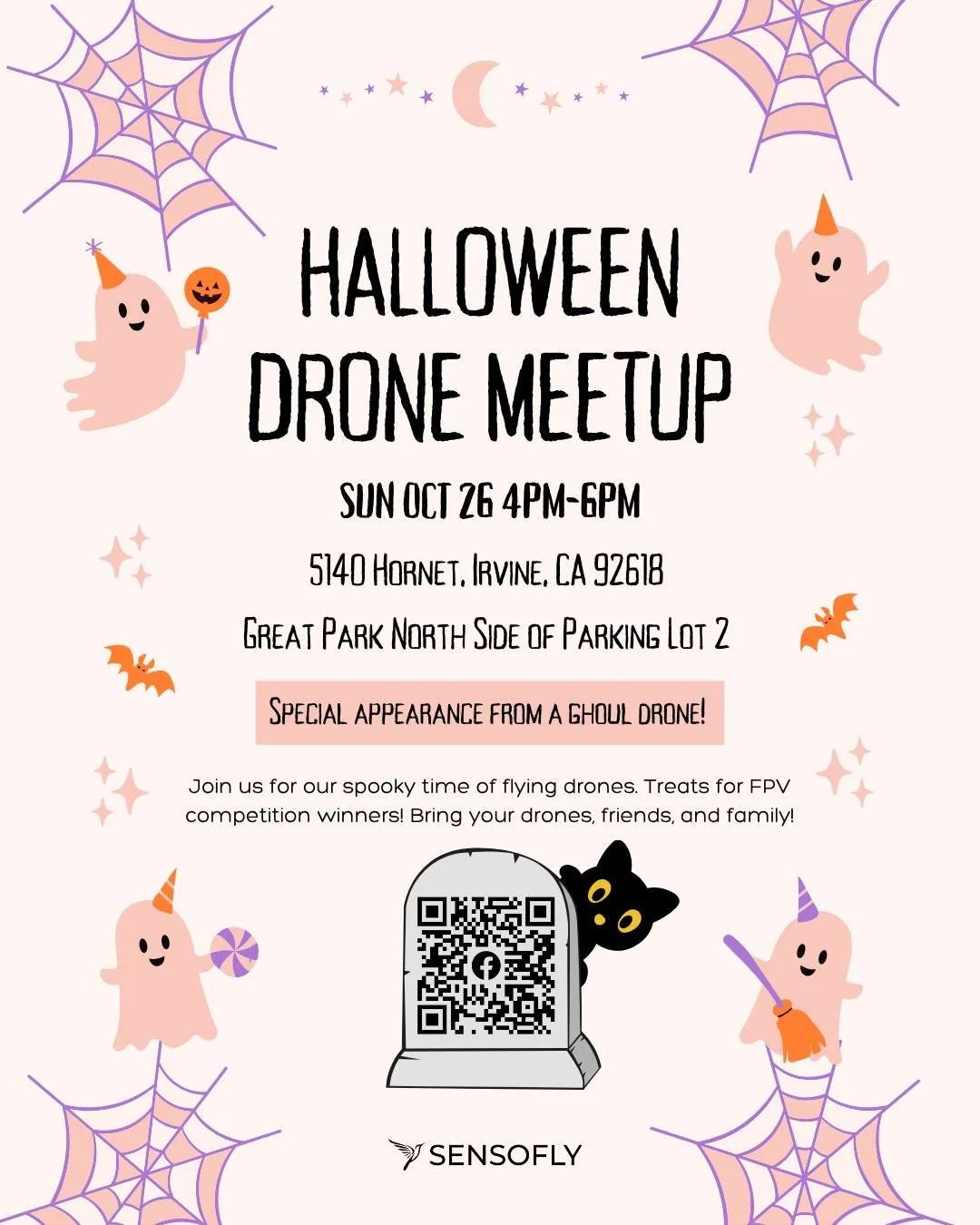 ๐ Halloween Drone Meetup
Special appearance from a ghost drone!
๐๏ธOct 26, 4–6PM
๐ป Fly, compete, and win spooky treats!
๐ 5140 Hornet, Irvine, CA 92618 - Great Park, Irvine Parking Lot 2 North Side
๐ FPV competition + ghost drone!
ใ
ค
#Sensof