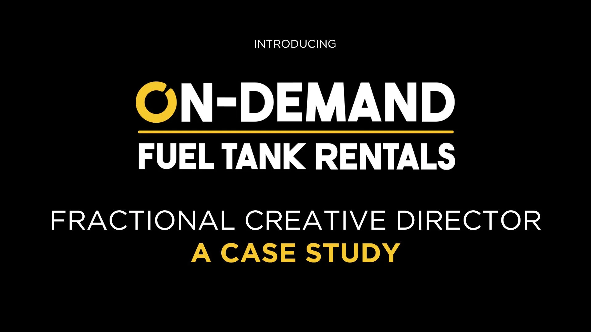 Presentation slide introducing a case study on on-demand fuel tank rentals, creative director fractional role.