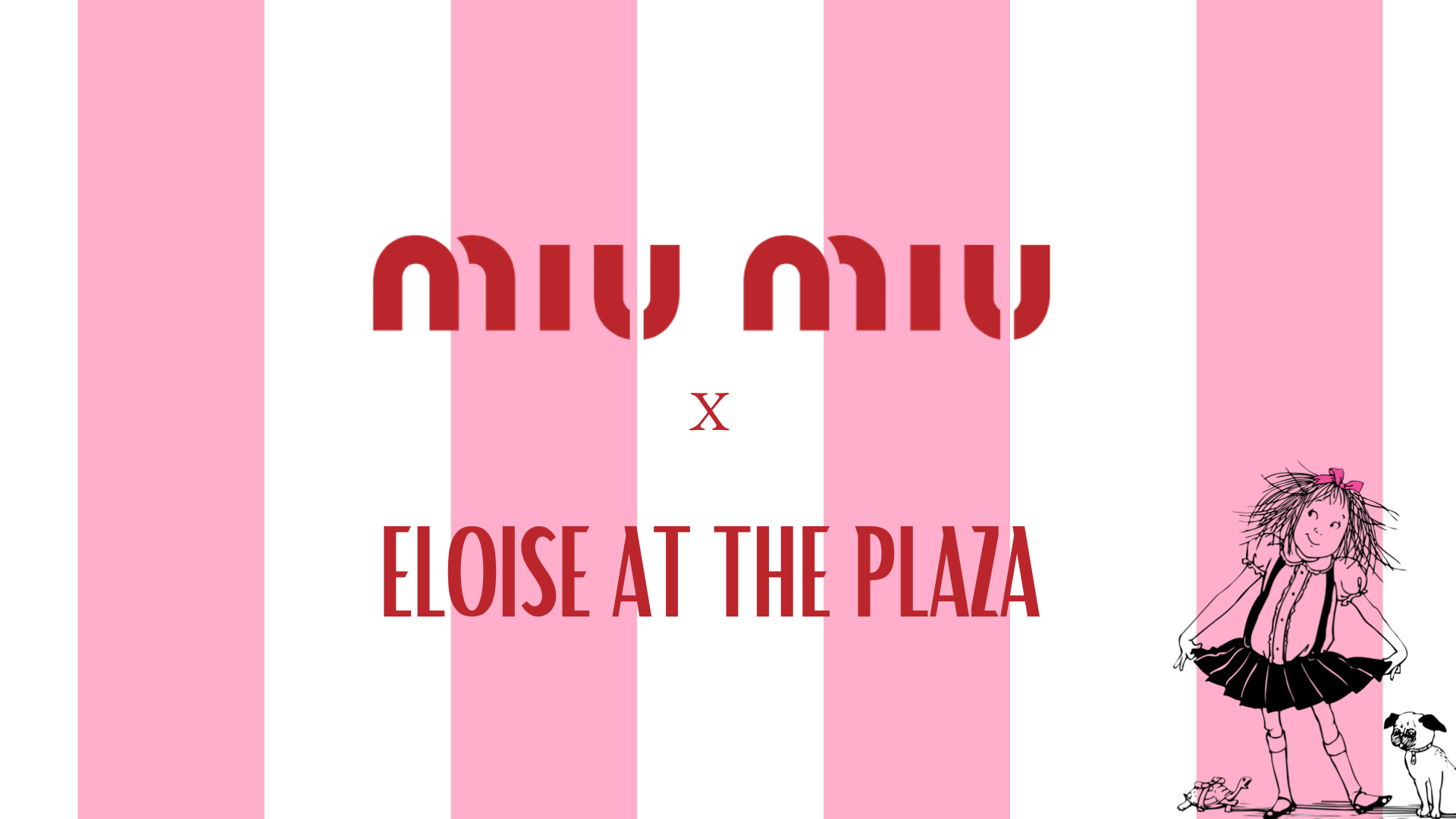 Miu Miu X Eloise at the Plaza (Project)