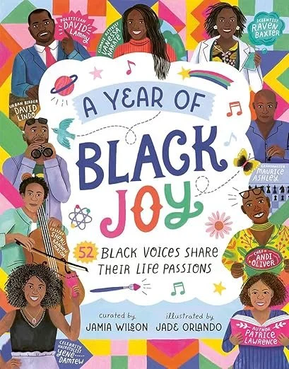 book cover - A Year of Black Joy: 52 Black Voices Share Their Life Passions