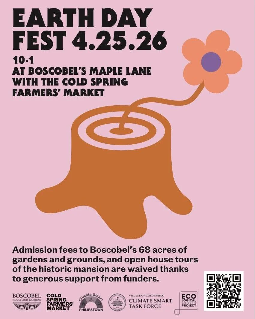 Mark your calendars!
Next month on April 25th, we are celebrating Earth Day again at Boscobel! There will be tons of tents promoting zero-waste and composting and more, as well as all of our local vendors regularly at the market. Also Boscobel's gard