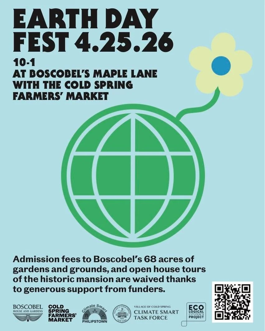 Our amazing Earth Day Festival is this weekend 4.25.26, at Boscobel's Maple Lane, 10am - 1pm!

In addition to our wonderful vendors, Boscobel is opening the house for visitation FOR FREE!

And all along the road you will be able to find our normal fo