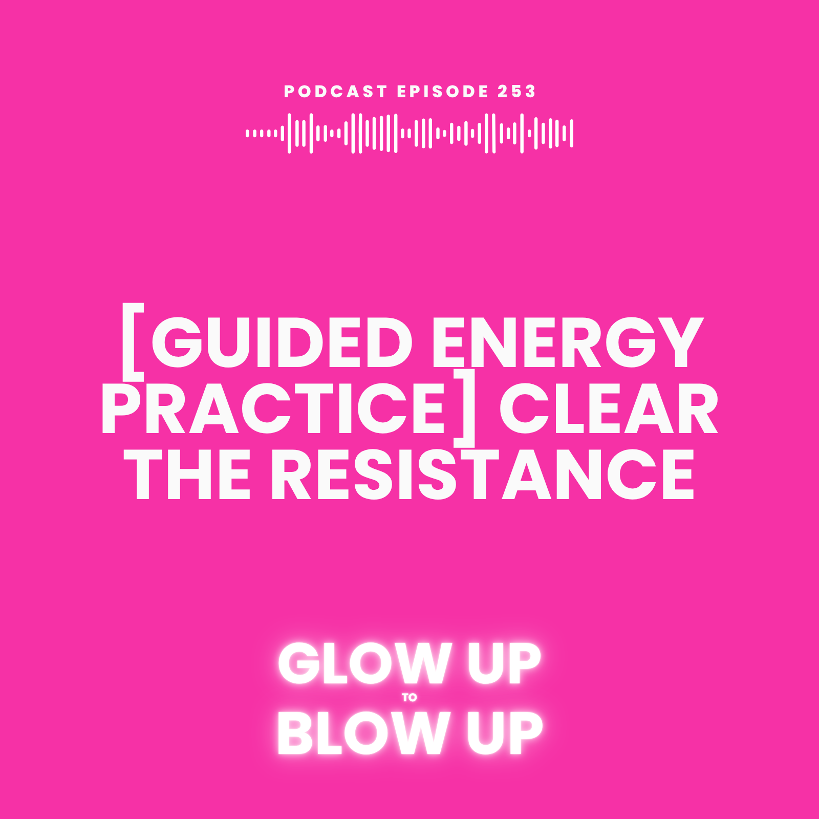 [Guided Energy Practice] Clear the Resistance