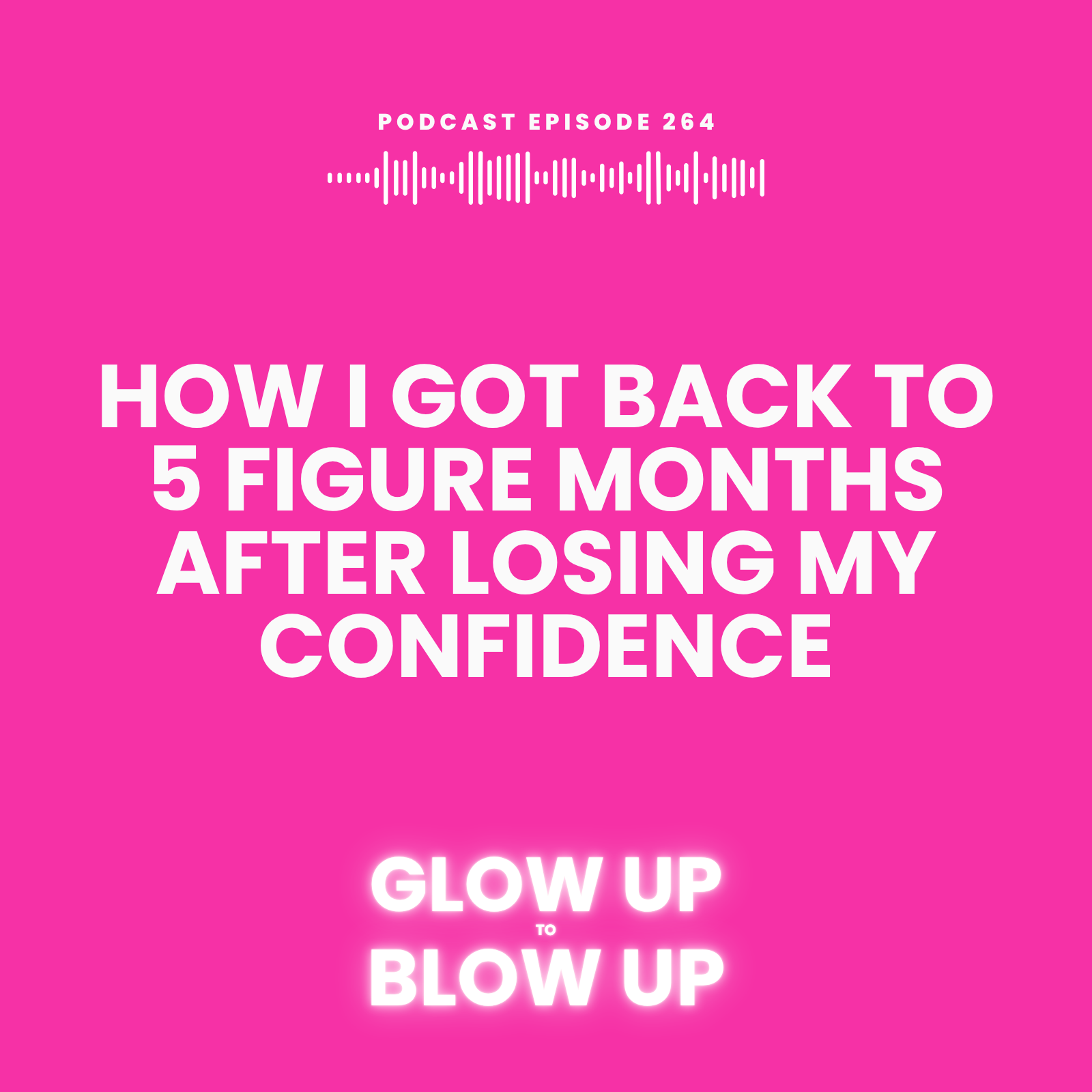 How I Got Back to 5 Figure Months After Losing My Confidence