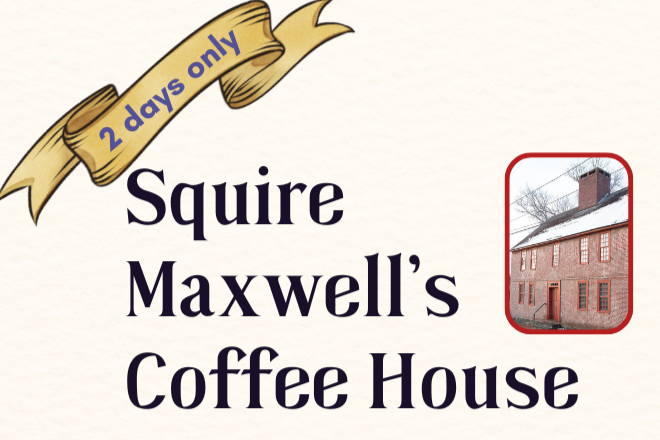 Squire Maxwell’s Coffee House