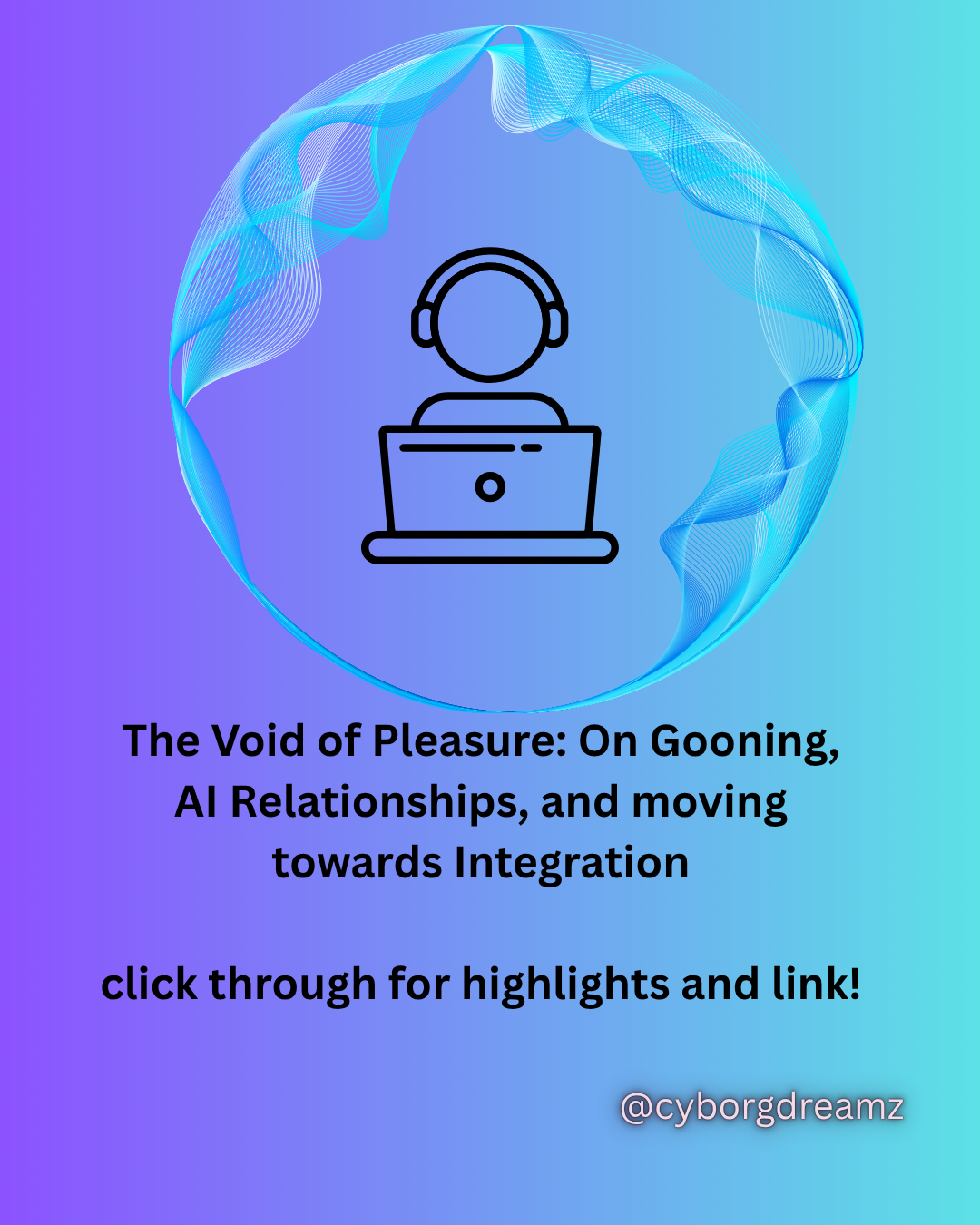 The Void of Pleasure: On Gooning, AI Relationships, and moving towards Integration