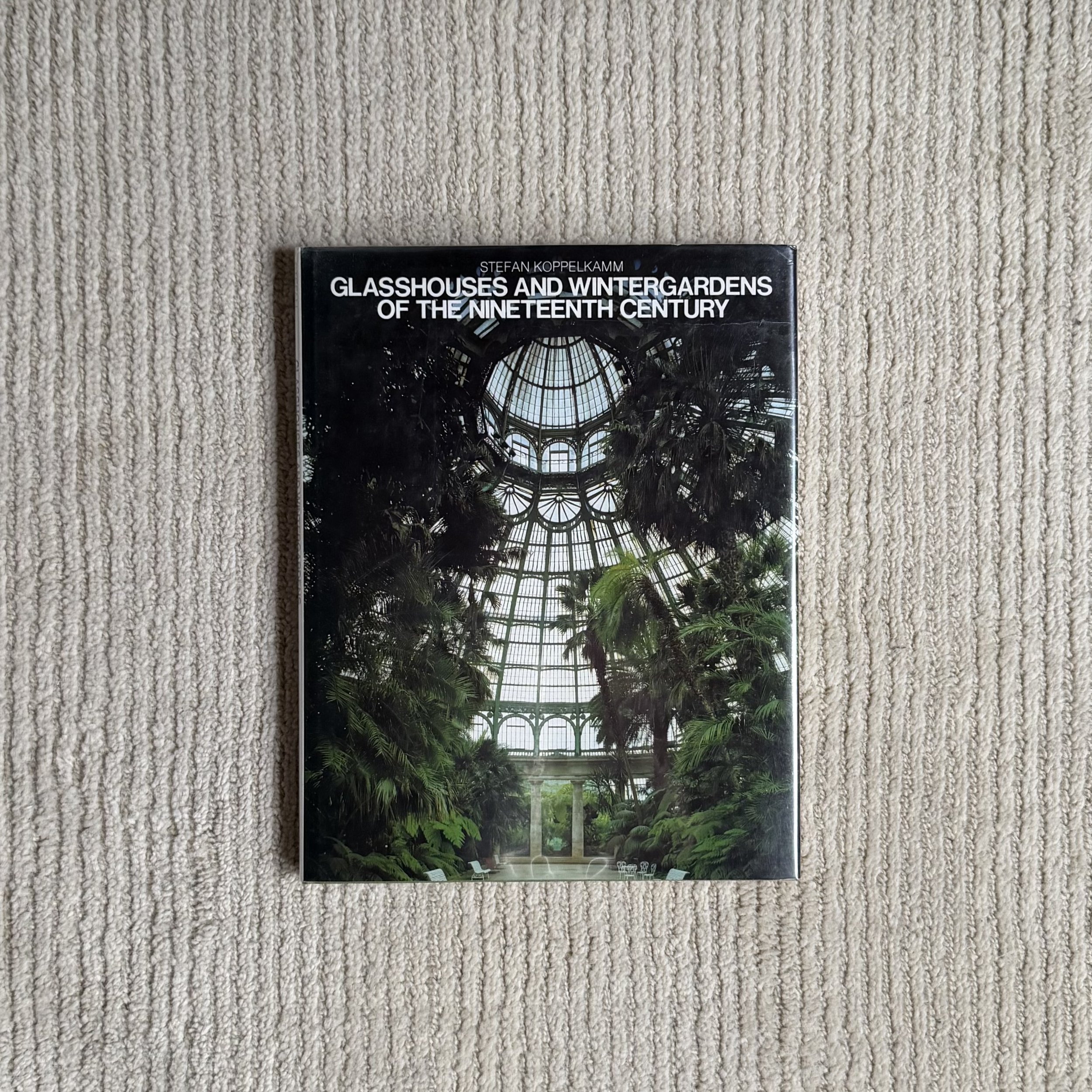 Glasshouses and Wintergardens of the Nineteenth Century