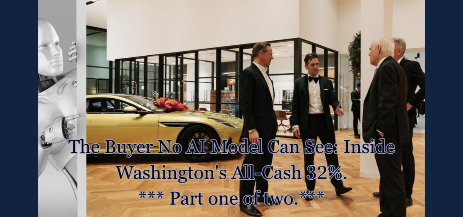 The Buyer No AI Model Can See: Inside Washington’s All-Cash 32%