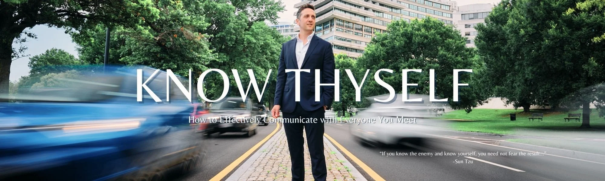 Know Thyself: How to Effectively Communicate with Everyone You Meet
