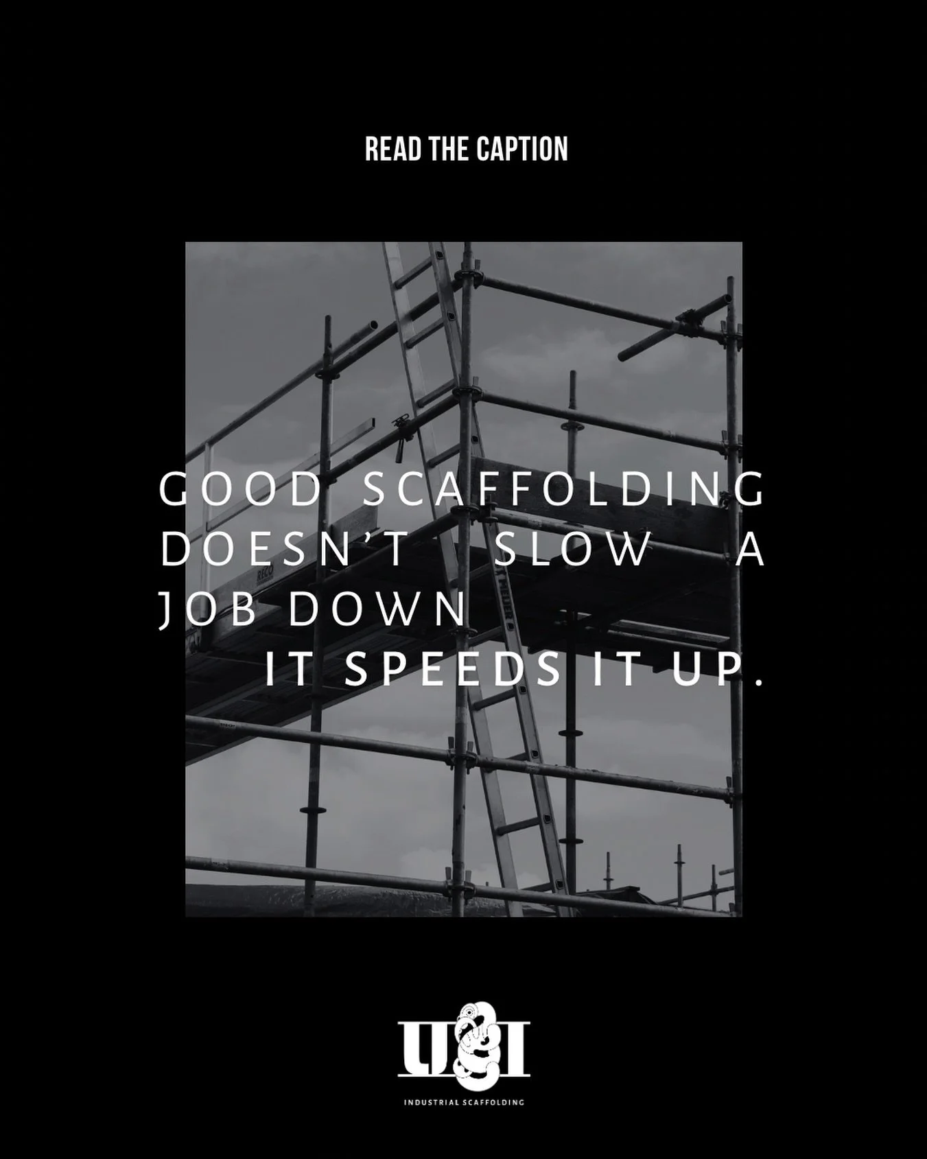 A lot of people see scaffolding as just another step in the process.
But done right, it actually makes everything else run smoother.

 ✔ Safer access
 ✔ Faster workflow
 ✔ Less downtime

At U&amp;I, we focus on setting your project up for success fro