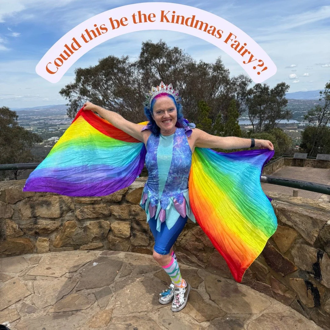 Yes - it IS the Kindmas Fairy! The Kindmas Fairy has visited me and will be sticking around for a week or two to help me be a bit kinder.  The Kindmas Fairy is  REALLY nice - and different to that guy in a red suit who hogs all the limelight at this 