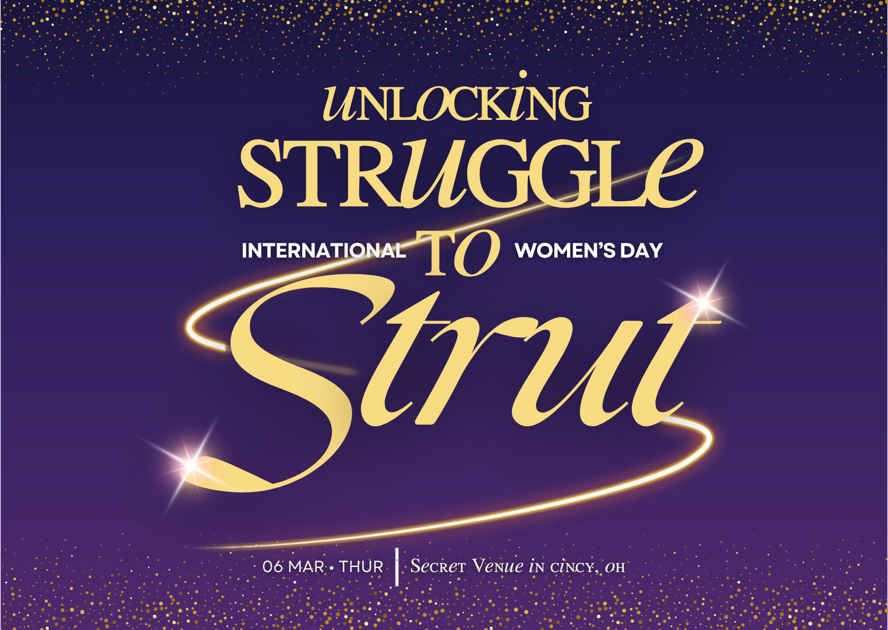 Unlocking Struggle to Strut