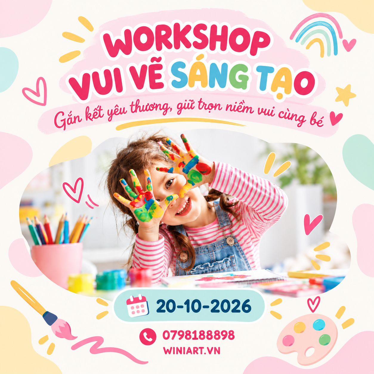 A promotional poster for a children's creativity workshop, featuring a smiling girl with painted hands, surrounded by colorful art supplies and playful illustrations including a rainbow, hearts, stars, and an artist's palette. The event date is October 20, 2026, and contact details are provided.