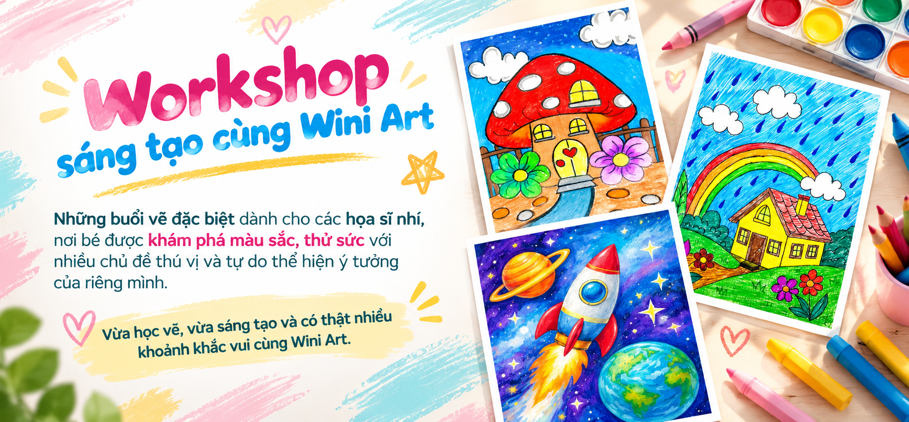 Children's art workshop flyer with colorful drawings of a mushroom house, a rainbow, and a rocket in space, along with crayons and watercolor paints.