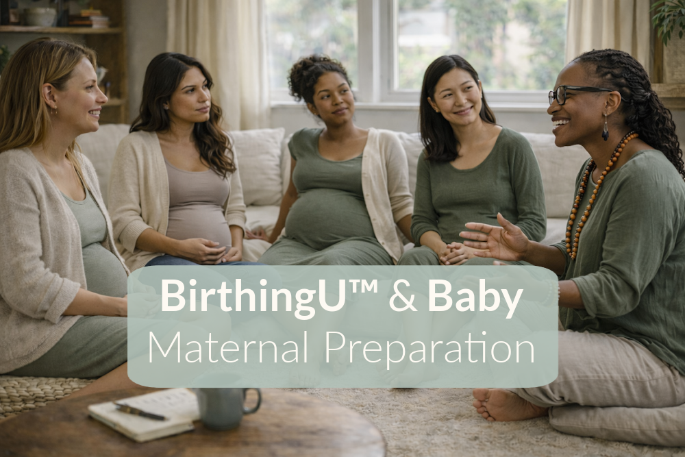 BirthingU™ &amp; Baby: Maternal Preparation