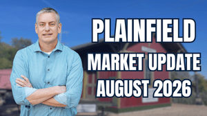 Plainfield IL Real Estate Market Update August 2026      