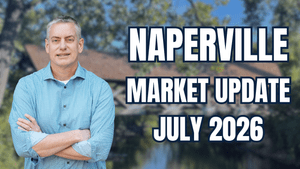 Naperville IL Real Estate Market Update July 2026    