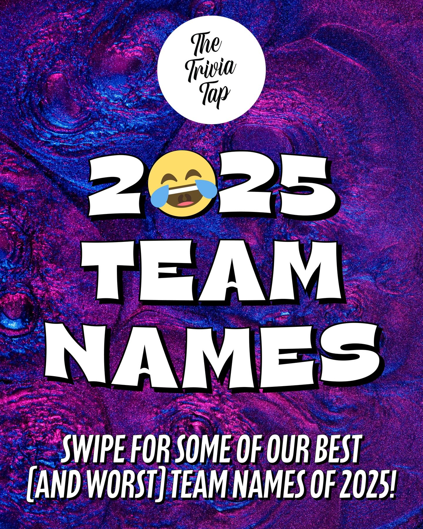 Happy New Year! 🥳

If you&rsquo;re easily offended&hellip; look away! We&rsquo;ve made a list of the best trivia team names of 2025 and boy oh boy did you guys show how creative and unhinged your minds can be 😂

Did we miss any? And what was the be