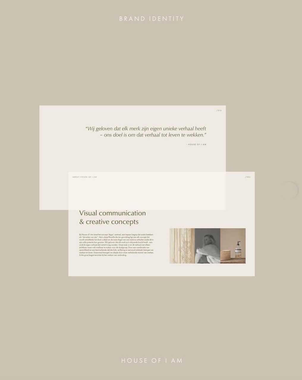 Design layout for House of I am branding, featuring text about visual communication and creative concepts, with a quote in Dutch, and a small photo of a woman near a window and a soap dispenser.