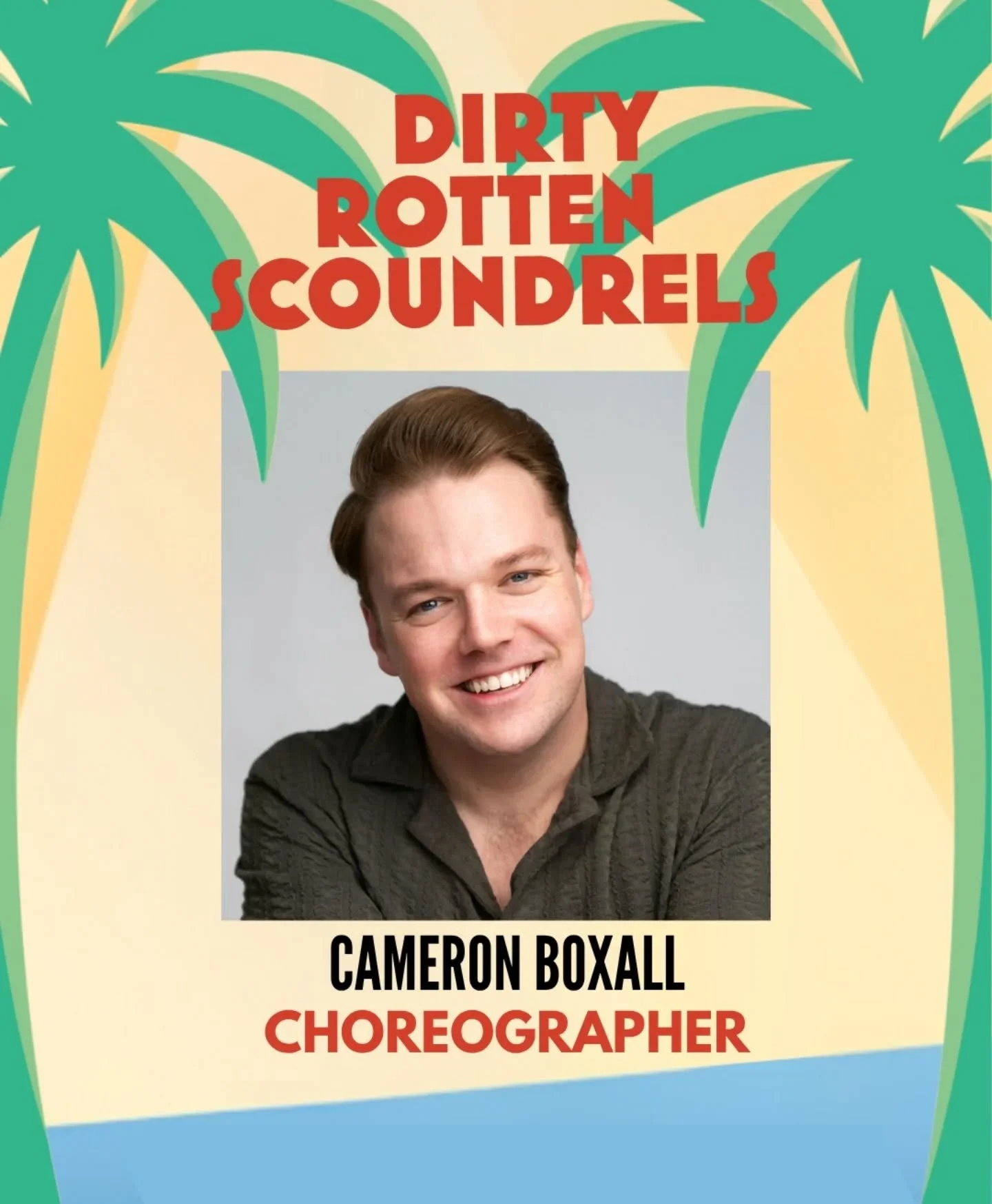 🌴Great Big News! 🌴 We're thrilled to welcome the incredible @cameronboxall_ to the Scoundrels team ✨

Cameron has appeared in Disney&rsquo;s Beauty and the Beast (u/s Cogsworth &amp; Maurice) and can currently be seen on tour with Crossroads Live&r