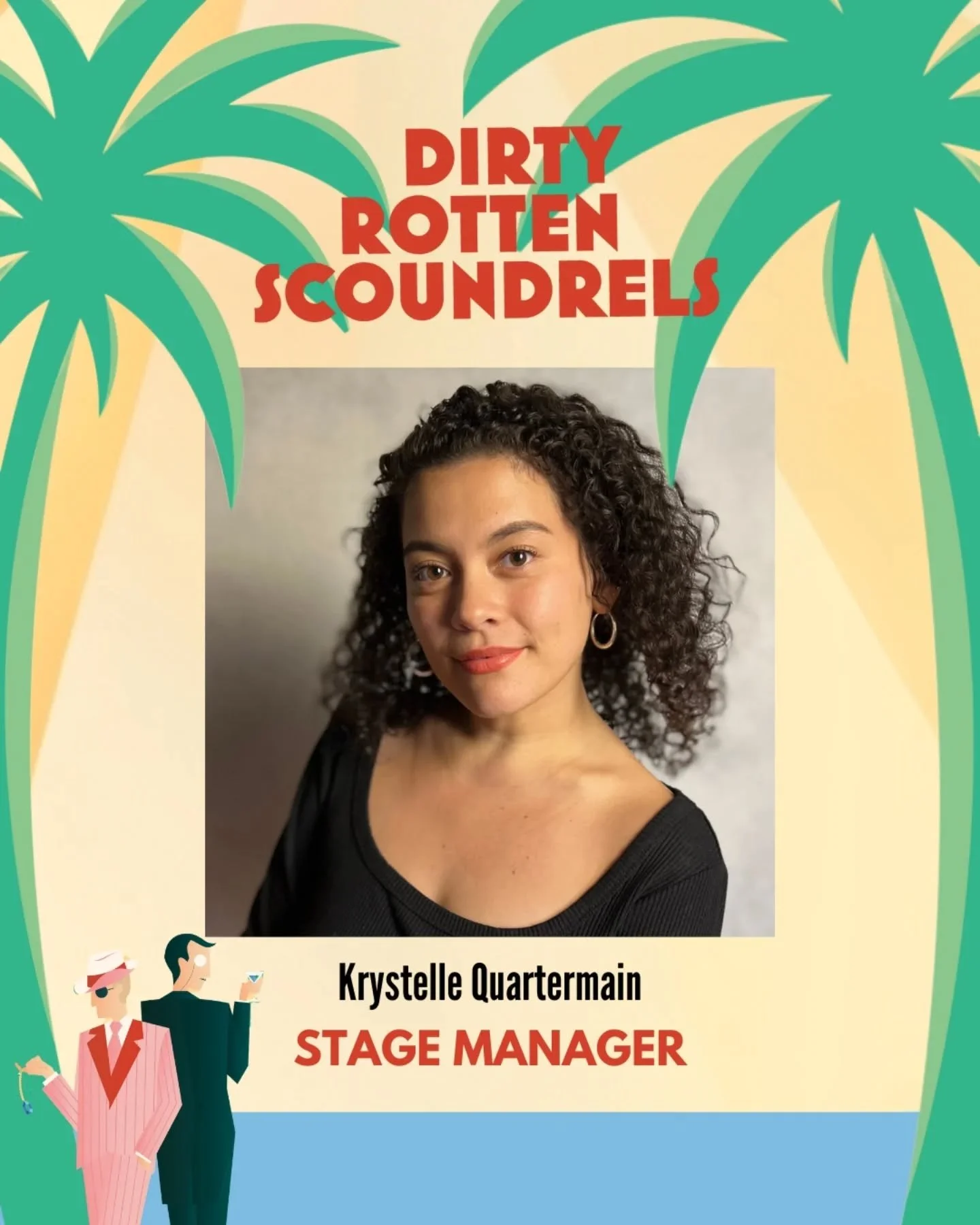 Giving &lsquo;em what they want&hellip;&hellip;we&rsquo;re very happy to introduce you to a few more WONDERFUL creatives working on &ldquo;Dirty Rotten Scoundrels.&rdquo; 

✏️ Stage Manager....Krystelle Quatermain
▪️Krystelle is a highly sought after