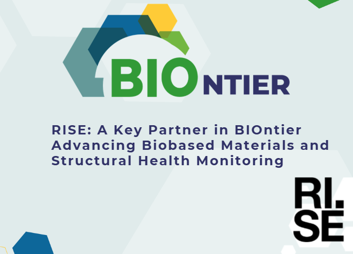 RISE: A Key Partner in BIOntier Advancing Biobased Materials and Structural Health Monitoring