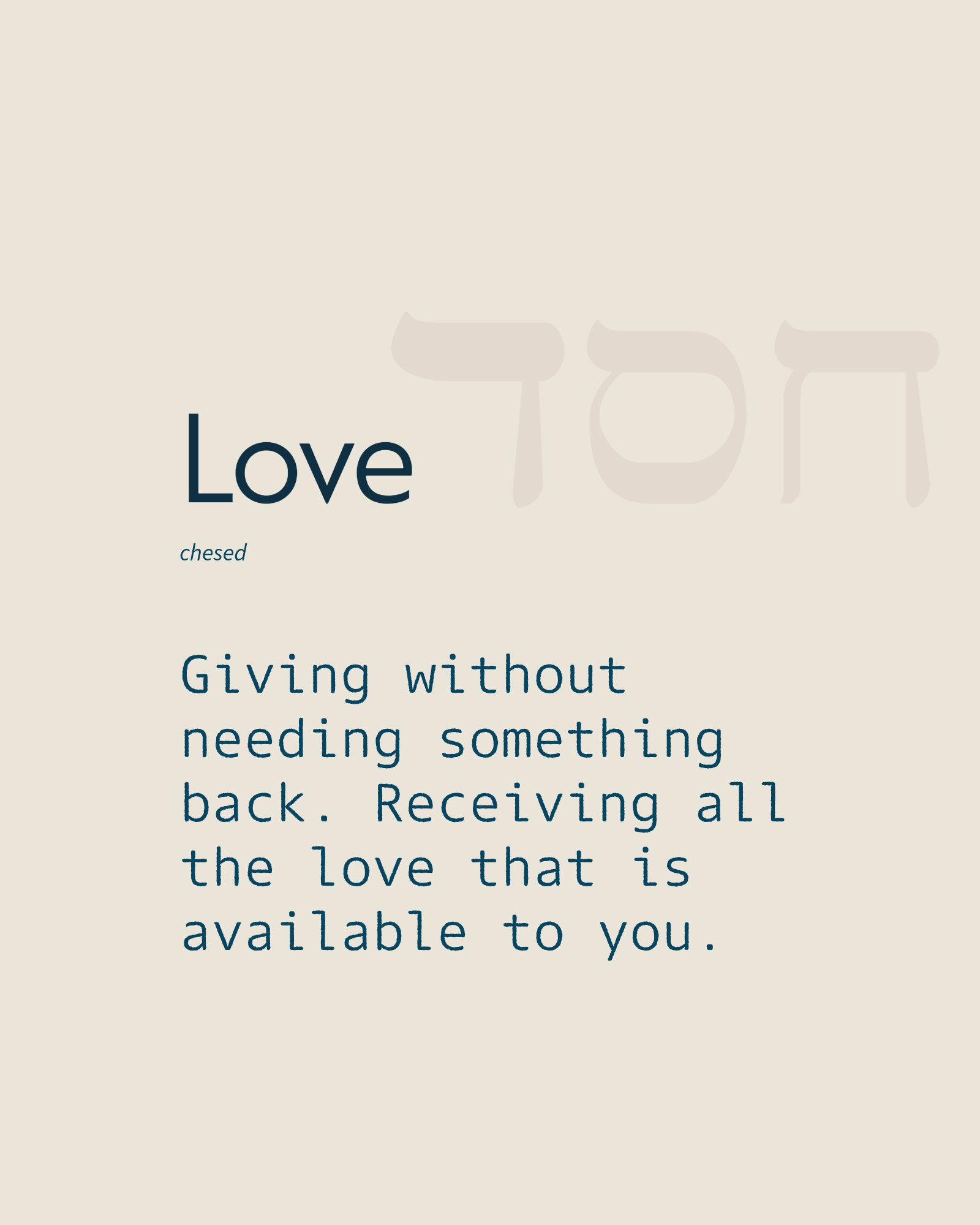 Love — Love (chesed), The Wisdom Circle: giving without needing something back, and receiving all the love that is available to you.