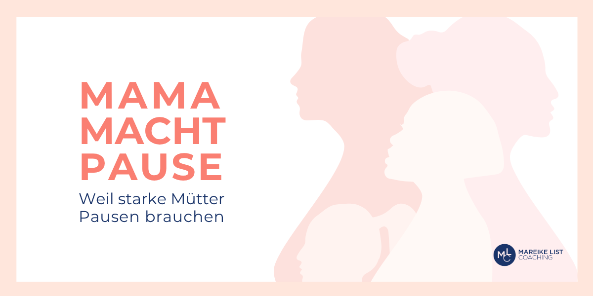 Mama macht Pause